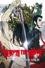 Lupin the Third: Goemon Ishikawa’s Spray of Blood
